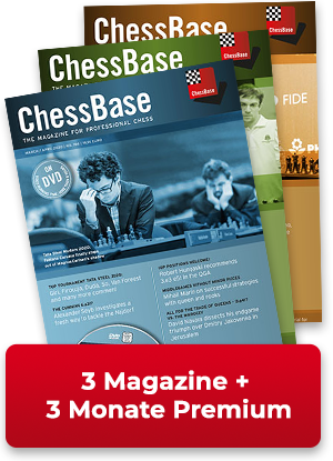 ChessBase Magazin Probe-Abonnement mit 33%-Sparvorteil und Dankeschön-Prämie! *