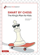 Smart by Chess - The King’s Plan for Kids