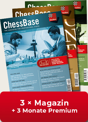 ChessBase Magazin Probeabonnement mit 33%-Sparvorteil und Dankeschön-Prämie*