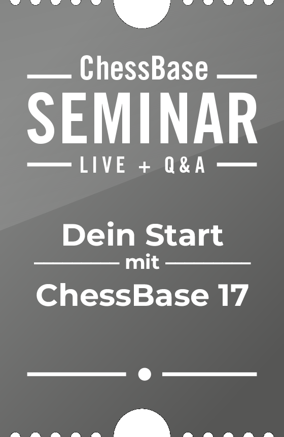 ChessBase Seminar - Aufbau und Pflege eines Eröffnungsrepertoires – Teil 1 