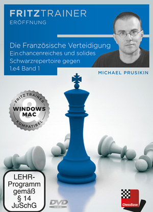 Die Französische Verteidigung - Ein chancenreiches und solides Schwarzrepertoire gegen 1.e4 Band 1