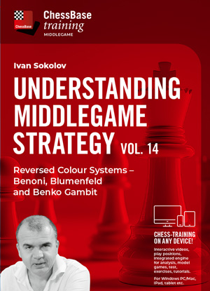 Understanding Middlegame Strategy Vol.14 Reversed Colour Systems – Benoni, Blumenfeld and Benko Gambit