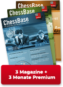 ChessBase Magazin Probe-Abonnement mit 33%-Sparvorteil und Dankeschön-Prämie! *