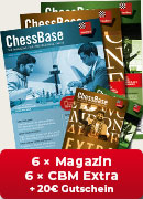 ChessBase Magazin Jahres-Abonnement plus EXTRA  + 20 Euro Gutschein