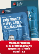 Eine Eröffnungswaffe gegen Sizilianisch! Band 1 & 2