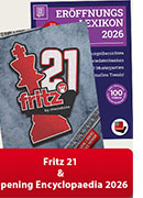 Fritz 21 & Eröffnungslexikon 2026