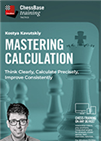 Mastering Calculation - Think Clearly, Calculate Precisely, Improve Consistently