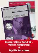 Master Class Band 15 - Viktor Kortschnoi und My life for chess