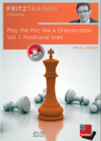 Play the Pirc like a Grandmaster Vol. 1: Positional lines