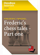 Frederic's Chess Tales