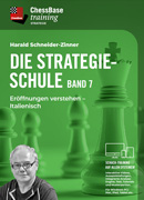 Die Strategieschule Band 7 - Eröffnungen verstehen - Italienisch