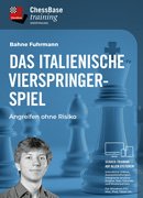 Das Italienische Vierspringerspiel -  Angreifen ohne Risiko