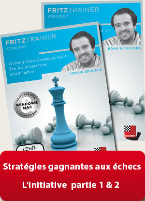 Stratégies gagnantes aux échecs - L‘initiative (partie 1 et 2)