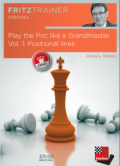 Play the Pirc like a Grandmaster Vol. 1: Positional lines