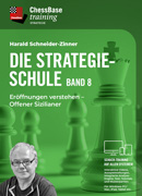 Die Strategieschule Band 8 - Eröffnungen verstehen - Offener Sizilianer