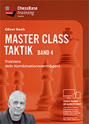 Master Class Taktik - Trainiere Dein Kombinationsvermögen! Band 4