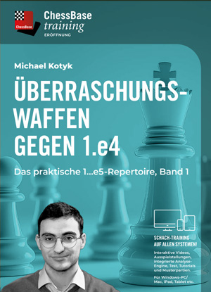 image of product: Überraschungswaffen gegen 1.e4 - Das praktische 1...e5-Repertoire Band 1