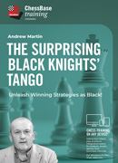 The Surprising Black Knights' Tango - Unleash Winning Strategies as Black!